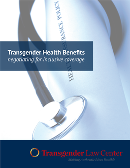 Transgender Health Benefits Negotiating for Inclusive Coverage