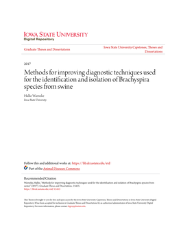 Methods for Improving Diagnostic Techniques Used for the Identification and Isolation of Brachyspira Species from Swine Hallie Warneke Iowa State University