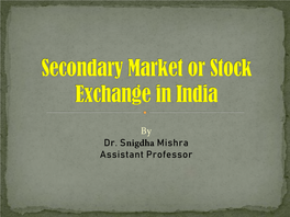 Secondary Or Stock Market in India