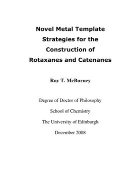 Novel Metal Template Strategies for the Construction of Rotaxanes and Catenanes