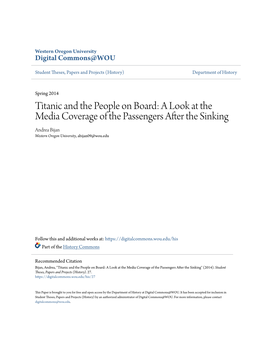 Titanic and the People on Board: a Look at the Media Coverage of the Passengers After the Sinking Andrea Bijan Western Oregon University, Abijan09@Wou.Edu