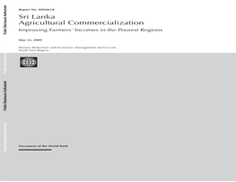 Sri Lanka Agricultural Commercialization Improving Farmers’ Incomes in the Poorest Regions Public Disclosure Authorizedpublic Disclosure Authorized