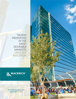 Trophy Properties in the Most Desirable Markets. Uniquely Macerich