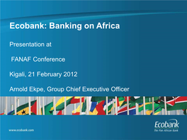 Ecobank: Banking on Africa