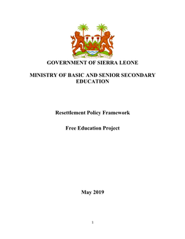 GOVERNMENT of SIERRA LEONE MINISTRY of BASIC and SENIOR SECONDARY EDUCATION Resettlement Policy Framework Free Education Project