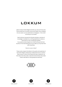 Lokkum Means Turkish Delight and When You Visit You'll