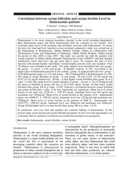 Correlation Between Serum Bilirubin and Serum Ferritin Level in Thalassaemia Patients N Sultana1, S Sadiya2, MH Rahman1 1Dept