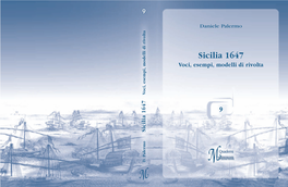 Sicilia 1647 Voci, Esempi, Modelli Di Rivolta Voci, Esempi,Modellidirivolta Sicilia 1647 Daniele Palermo 9 Daniele Palermo