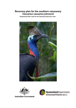Recovery Plan for the Southern Cassowary Casuarius Casuarius Johnsonii Prepared by Peter Latch for the Cassowary Recovery Team