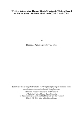 Written Statement on Human Rights Situation in Thailand Based on List of Issues : Thailand.13/04/2005 CCPR/C/84/L/THA