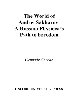 The World of Andrei Sakharov: a Russian Physicist's Path to Freedom