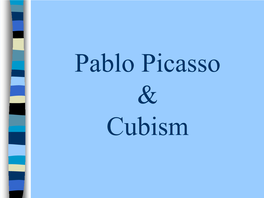 Pablo Picasso & Cubism