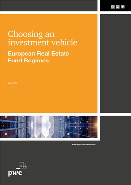 Choosing an Investment Vehicle European Real Estate Fund Regimes
