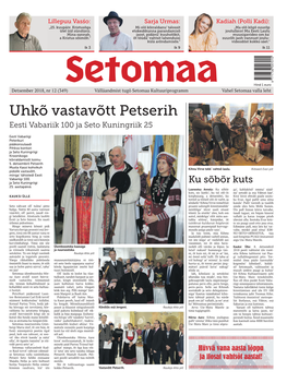 Uhkõ Vastavõtt Petserih Eesti Vabariik 100 Ja Seto Kuningriik 25