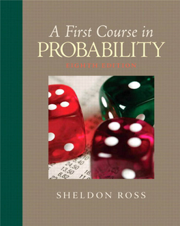 A FIRST COURSE in PROBABILITY This Page Intentionally Left Blank a FIRST COURSE in PROBABILITY