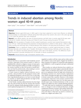 Trends in Induced Abortion Among Nordic Women Aged 40-44 Years Adam Sydsjö1,2, Ann Josefsson1,2, Marie Bladh1,2 and Gunilla Sydsjö1,2*