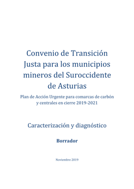 Convenio De Transición Justa Para Los Municipios Mineros Del Suroccidente De Asturias Plan De Acción Urgente Para Comarcas De Carbón Y Centrales En Cierre 2019-2021