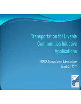 NOACA Transportation Subcommittee March 24, 2017 Action Requested No Formal Action Is Requested
