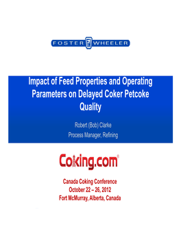 Impact of Feed Properties and Operating Parameters on Delayed Coker Petcoke Quality