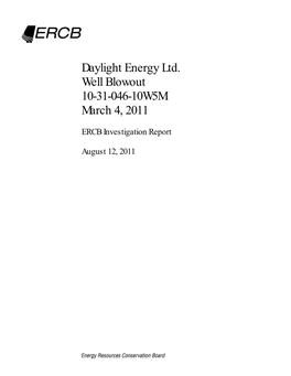 Daylight Energy Ltd. Well Blowout 10-31-046-10W5M March 4, 2011