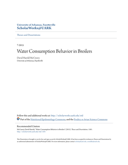 Water Consumption Behavior in Broilers David Harold Mccreery University of Arkansas, Fayetteville