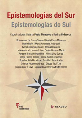 EPISTEMOLOGÍAS DEL SUR EPISTEMOLOGIAS DO SUL Epistemologías Del Sur - Epistemologias Do Sul / Boaventura De Sousa Santos