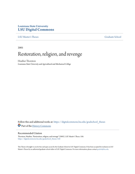 Restoration, Religion, and Revenge Heather Thornton Louisiana State University and Agricultural and Mechanical College