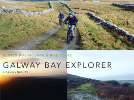 GALWAY BAY EXPLORER 6 DAYS/5 NIGHTS Trip Highlights