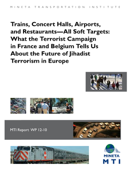 What the Terrorist Campaign in France and Belgium Tells Us About the Future of Jihadist Terrorism in Europe MTI Report 12-02 December 2012 December 12-02 MTI Report