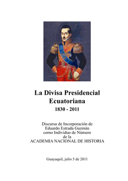 La Divisa Presidencial Ecuatoriana 1830 - 2011