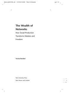 The Wealth of Networks How Social Production Transforms Markets and Freedom