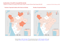 BURUNDI, FOURTH QUARTER 2018: Update on Incidents According to the Armed Conflict Location & Event Data Project (ACLED) Compiled by ACCORD, 25 February 2020