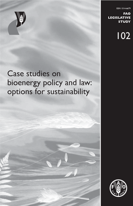 Case Studies on Bioenergy Policy and Law: Options for Sustainability #, =OAOPQ@EAOKJ )"$&0)1&3" >EKAJANCULKHE?U=J@H=Sġ 012!6 KLPEKJOBKNOQOP=EJ=>EHEPU 