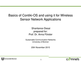 Basics of Contiki-OS and Using It for Wireless Sensor Network Applications