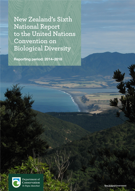 New Zealand’S Sixth National Report to the United Nations Convention on Biological Diversity