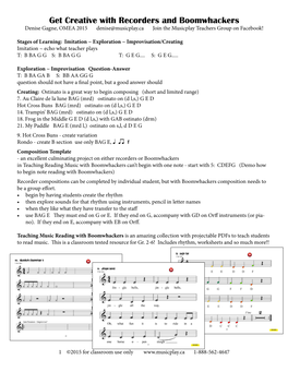 Get Creative with Recorders and Boomwhackers Denise Gagne, OMEA 2015 Denise@Musicplay.Ca Join the Musicplay Teachers Group on Facebook!
