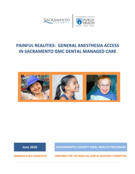 Painful Realities: General Anesthesia Access in Sacramento Gmc Dental Managed Care