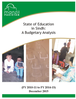 State of Education in Sindh: Budgetary Analysis (FY 2010-11 to FY 2014-15)