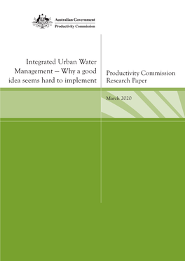 Integrated Urban Water Management — Why a Good Productivity Commission Idea Seems Hard to Implement Research Paper