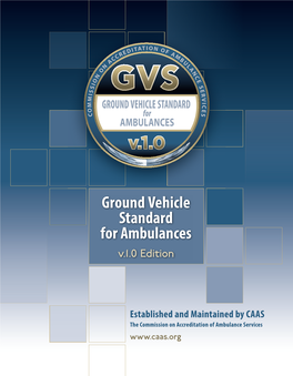 Ground Vehicle Standard for Ambulances V.1.0 Edition