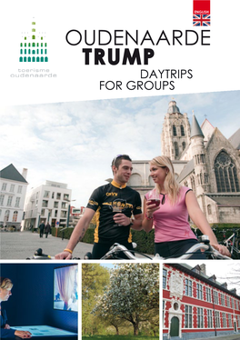 Oudenaarde Trump Daytrips for Groups Oudenaarde Trump Daytrips for Groups