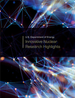 Innovative Nuclear Research Highlights