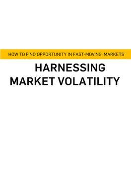 Harnessing Market Volatility