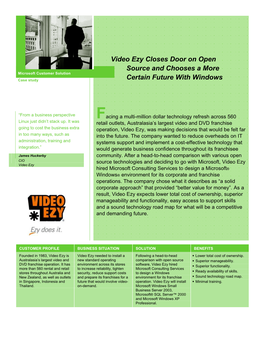 Video Ezy Closes Door on Open Source and Chooses a More Certain Future with Windows