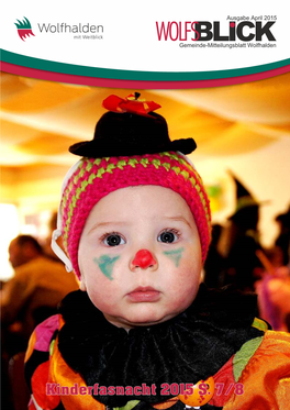 Kinderfasnacht 2015 S. 7/8 Seite 2, Ausgabe April 2015 Wolfsblick Wolfhalden