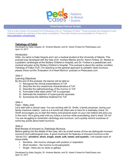 Tetralogy of Fallot.” These Podcasts Are Designed to Give Medical Students an Overview of Key Topics in Pediatrics