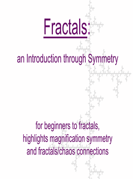 Fractals: an Introduction Through Symmetry