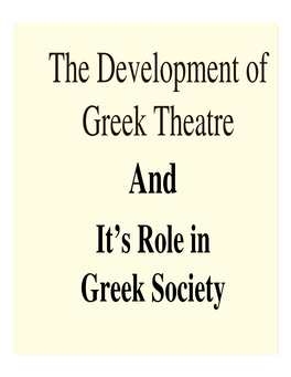 It's Role in Greek Society