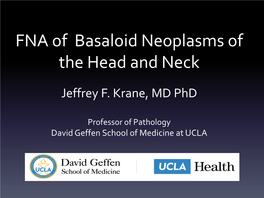 FNA of Tumors of Unknown Primary in the Head and Neck Jeffrey F