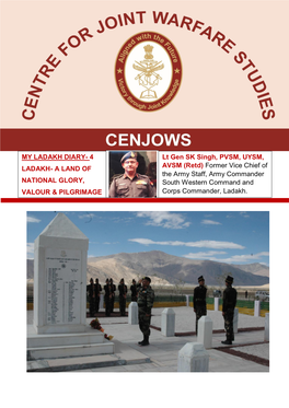 MY LADAKH DIARY- 4 LADAKH- a LAND of NATIONAL GLORY, VALOUR & PILGRIMAGE Lt Gen SK Singh, PVSM, UYSM, AVSM (Retd) Former